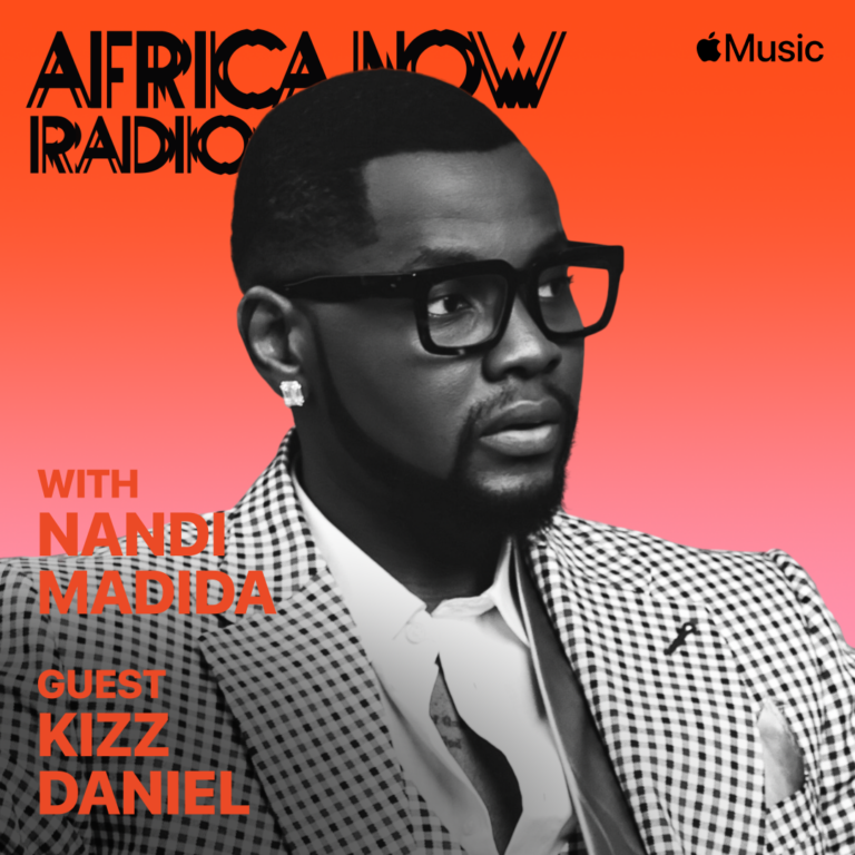 Apple Music’s Africa Now Radio with Nandi Madida&nbsp;this Friday&nbsp;with Kizz Daniel